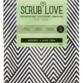 Scrub Love: لتقشير البشرة طبيعياً